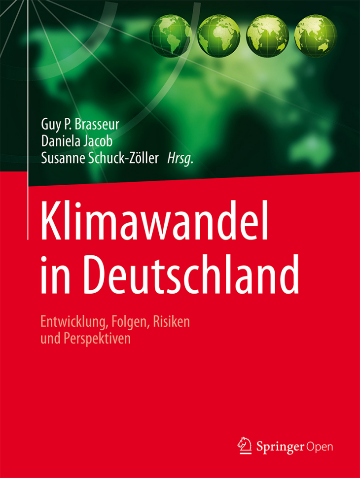 Cover Klimawandel in Deutschland  Entwicklung, Folgen, Risiken und Perspektiven. Hrsg.: Brasseuer, jacob, Schuck-Zöller